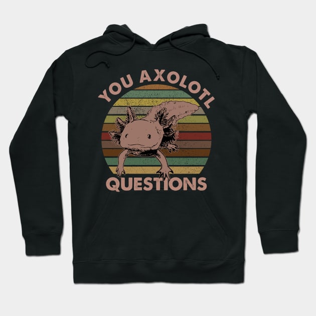 Vintage You axolotl questions Hoodie by SharleenV80